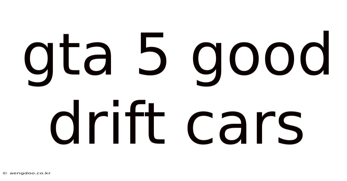 Gta 5 Good Drift Cars