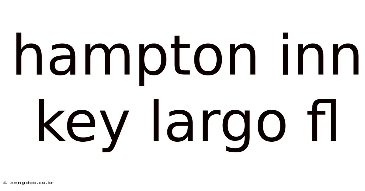 Hampton Inn Key Largo Fl