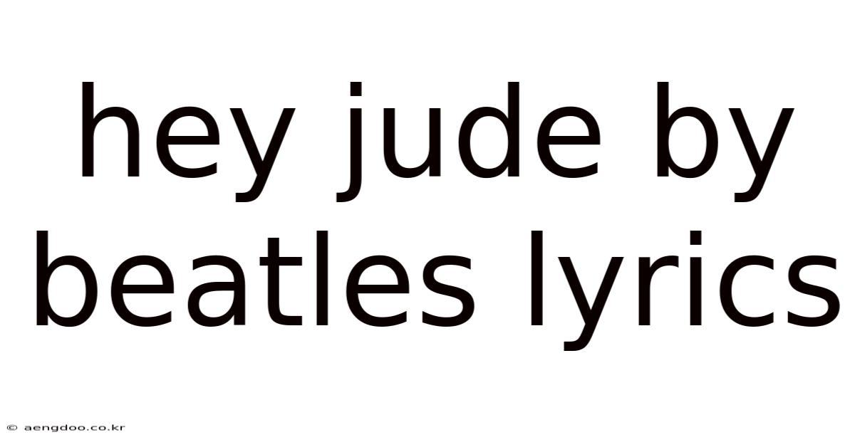 Hey Jude By Beatles Lyrics