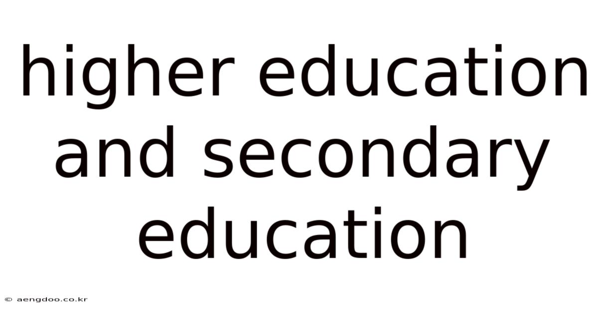 Higher Education And Secondary Education