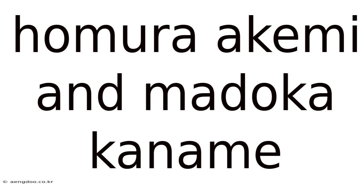 Homura Akemi And Madoka Kaname