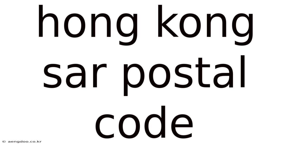 Hong Kong Sar Postal Code
