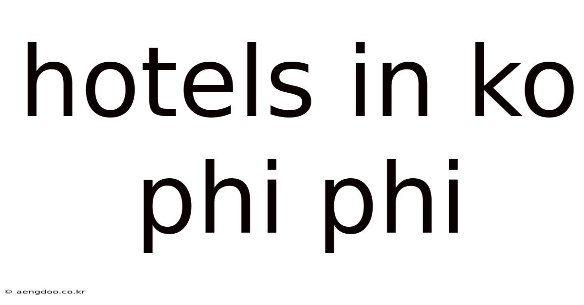Hotels In Ko Phi Phi