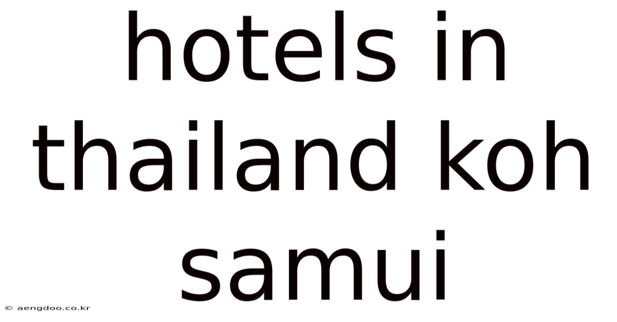 Hotels In Thailand Koh Samui