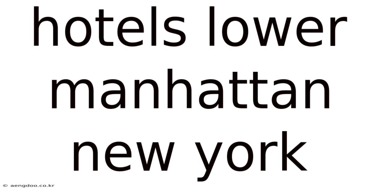 Hotels Lower Manhattan New York