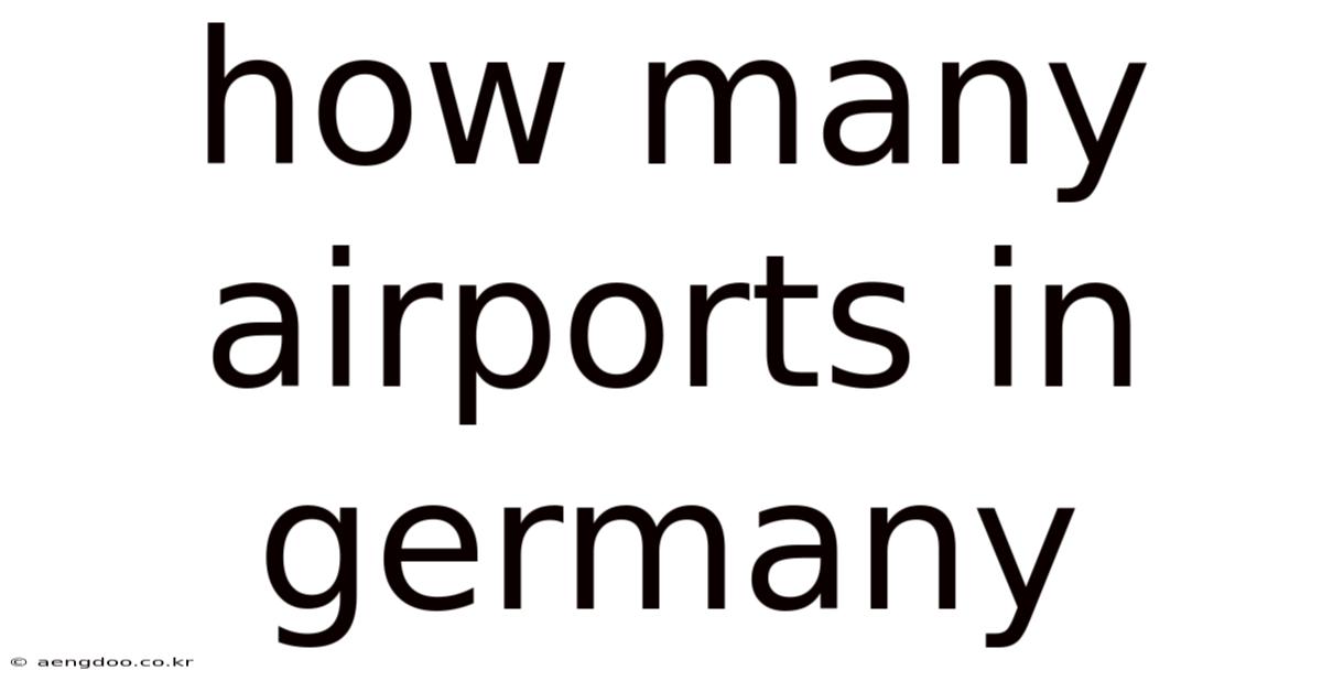 How Many Airports In Germany