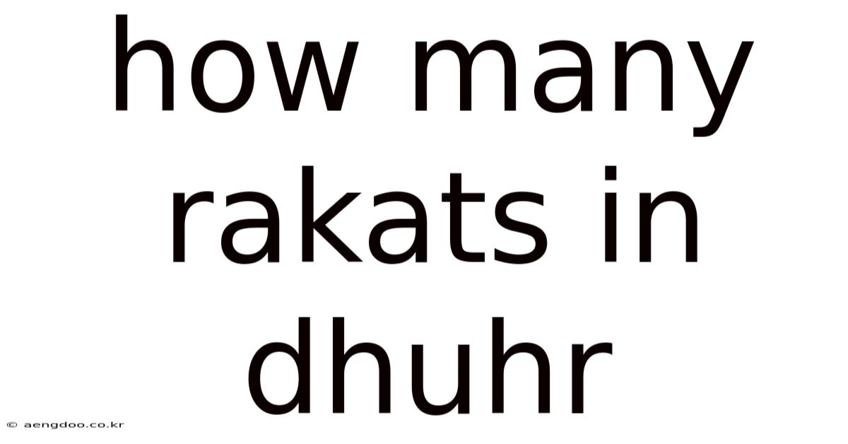 How Many Rakats In Dhuhr