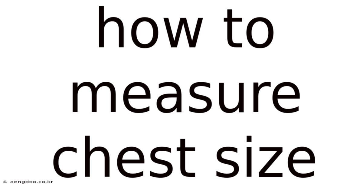 How To Measure Chest Size