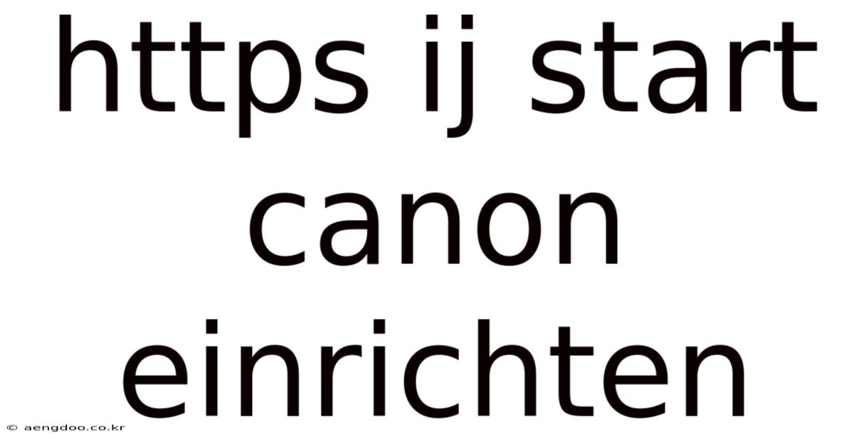 Https Ij Start Canon Einrichten