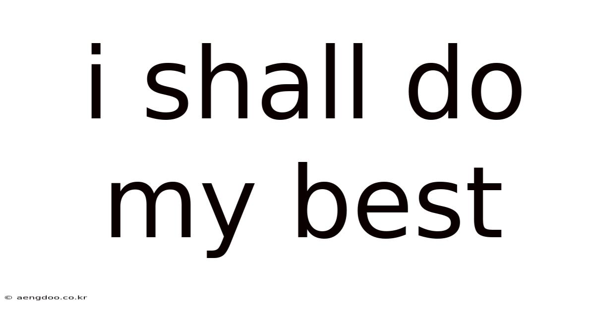I Shall Do My Best