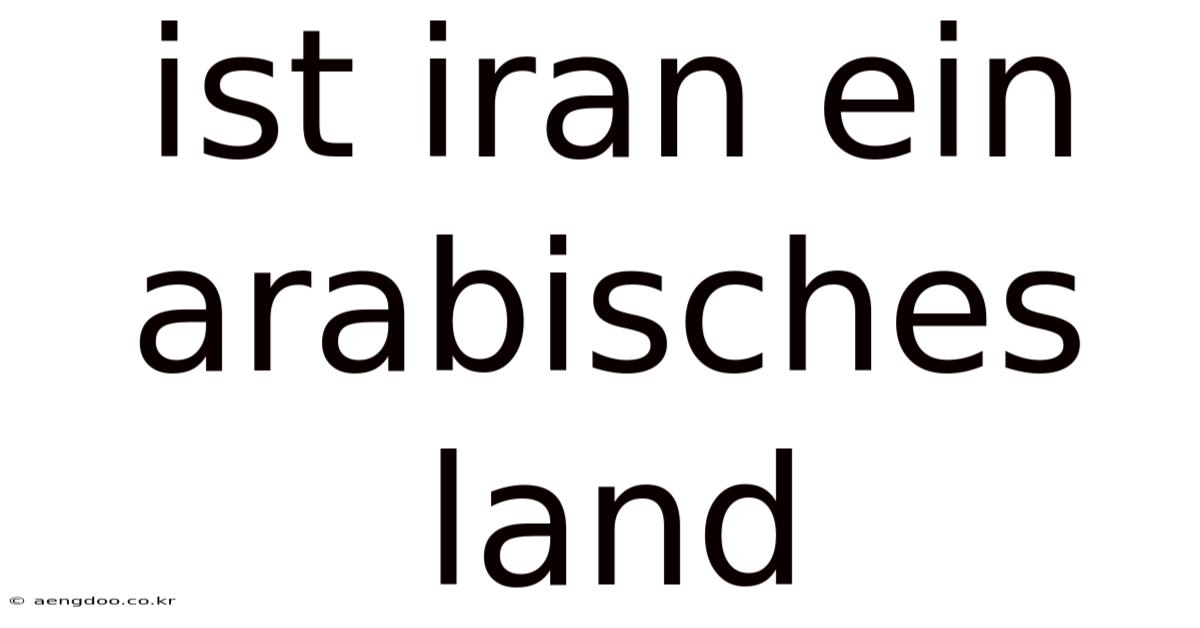 Ist Iran Ein Arabisches Land