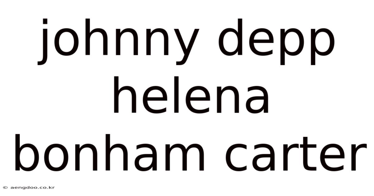 Johnny Depp Helena Bonham Carter