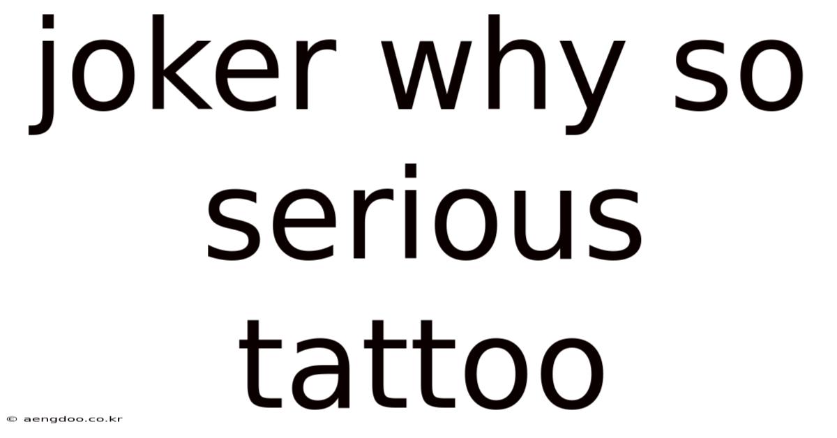 Joker Why So Serious Tattoo