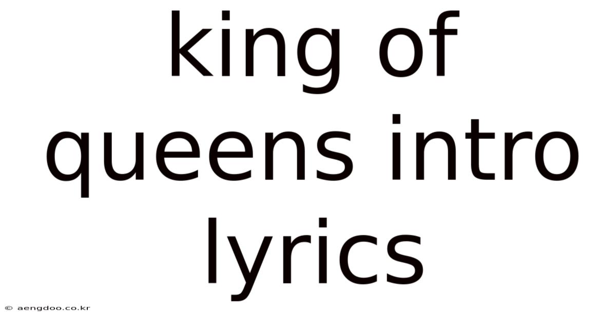 King Of Queens Intro Lyrics