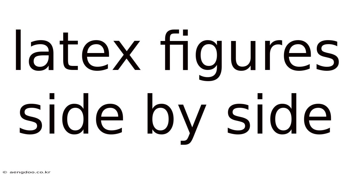 Latex Figures Side By Side
