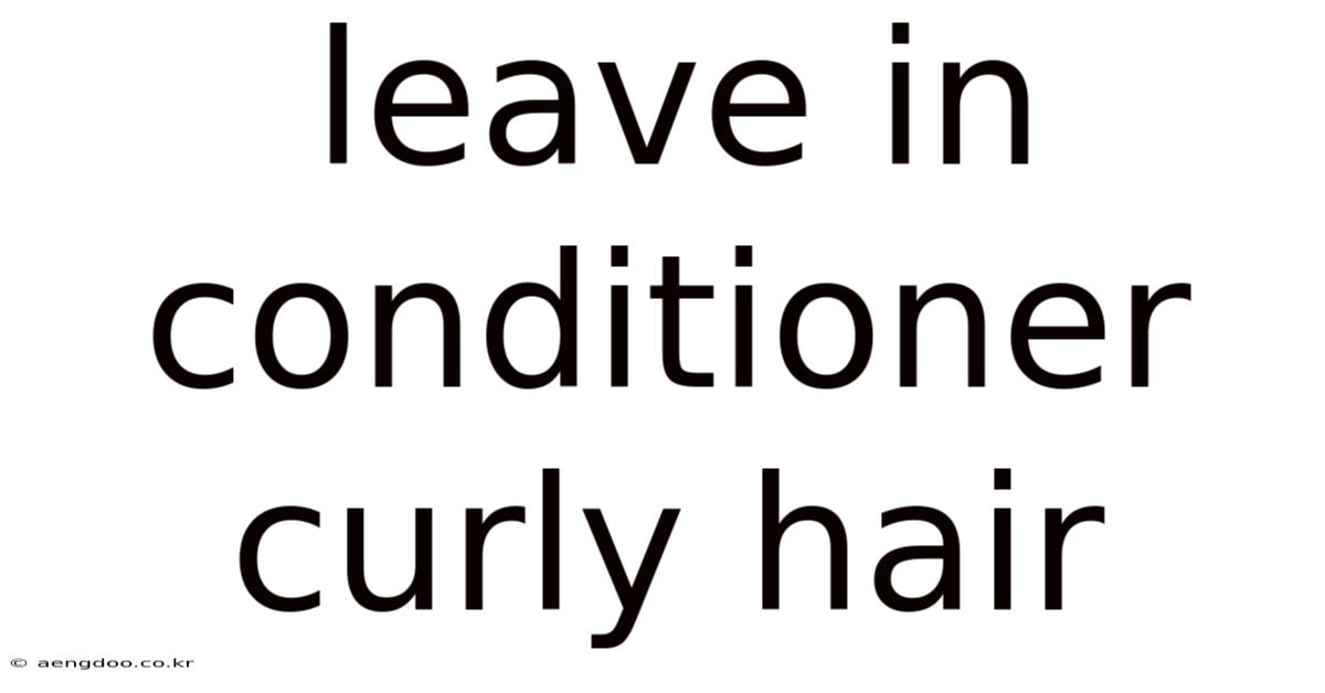 Leave In Conditioner Curly Hair