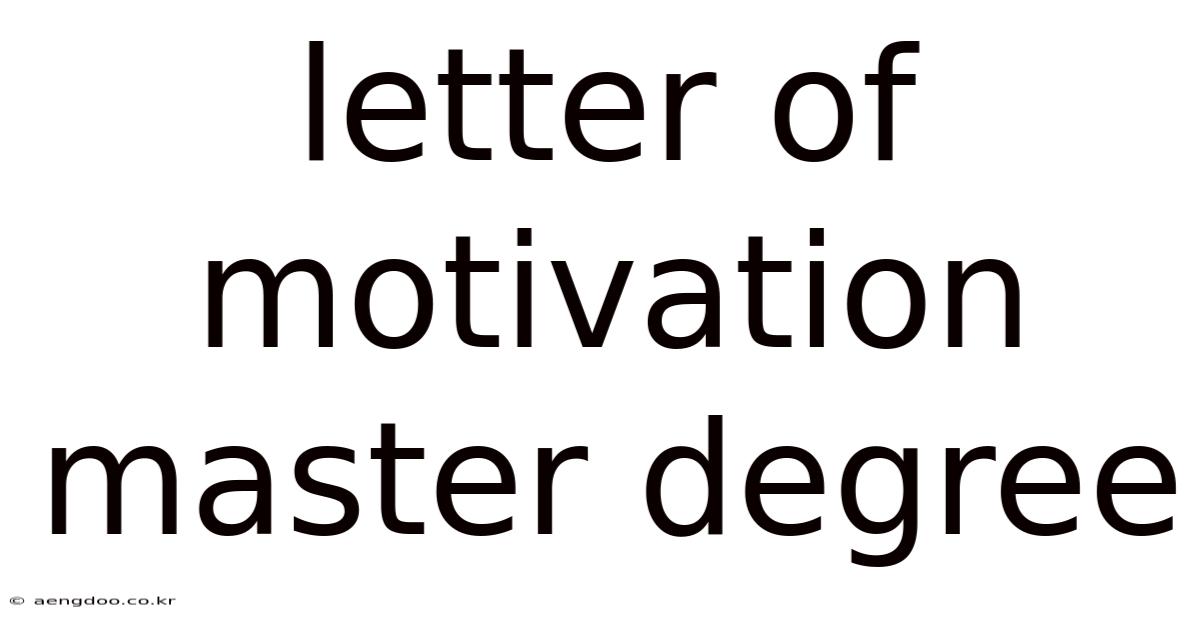 Letter Of Motivation Master Degree