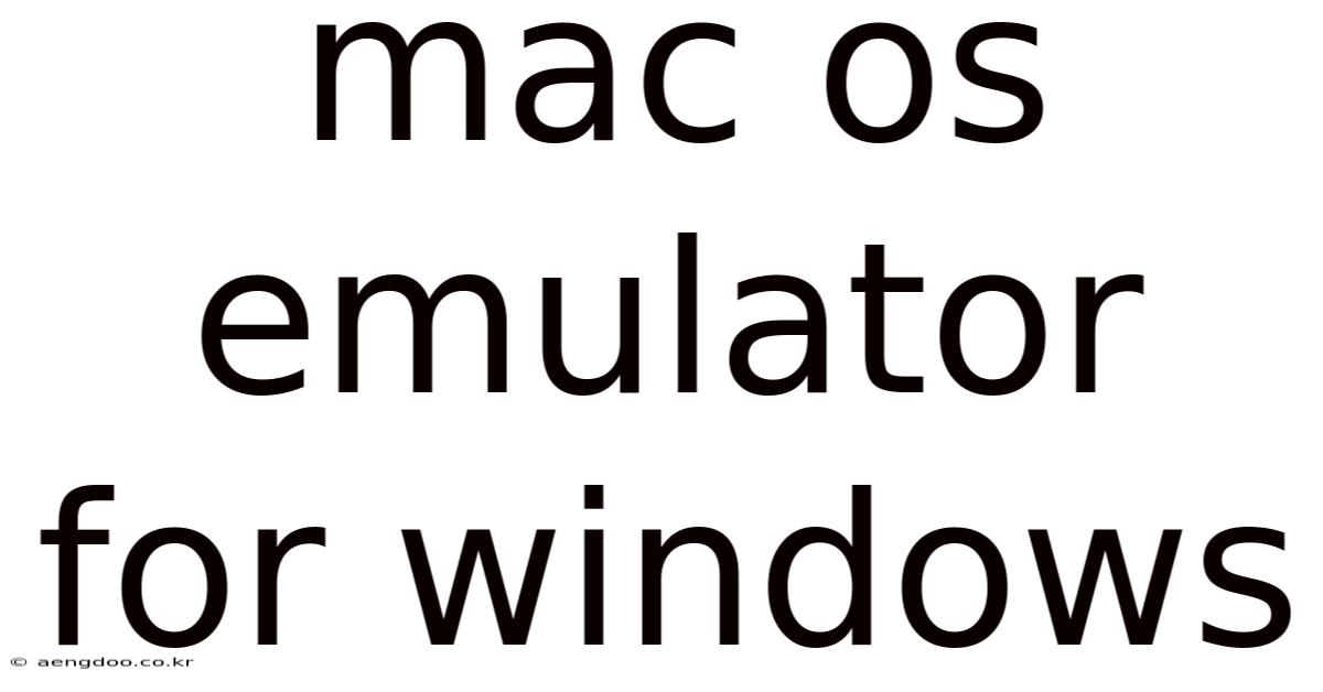 Mac Os Emulator For Windows