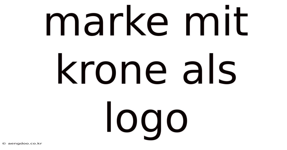 Marke Mit Krone Als Logo