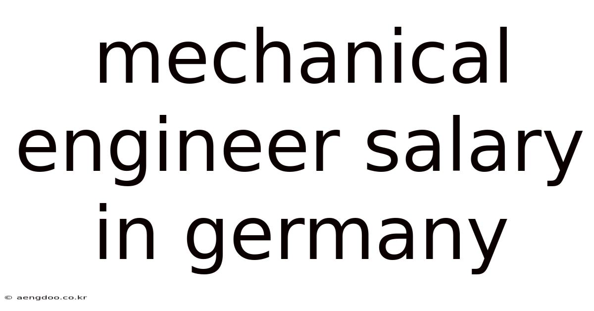 Mechanical Engineer Salary In Germany