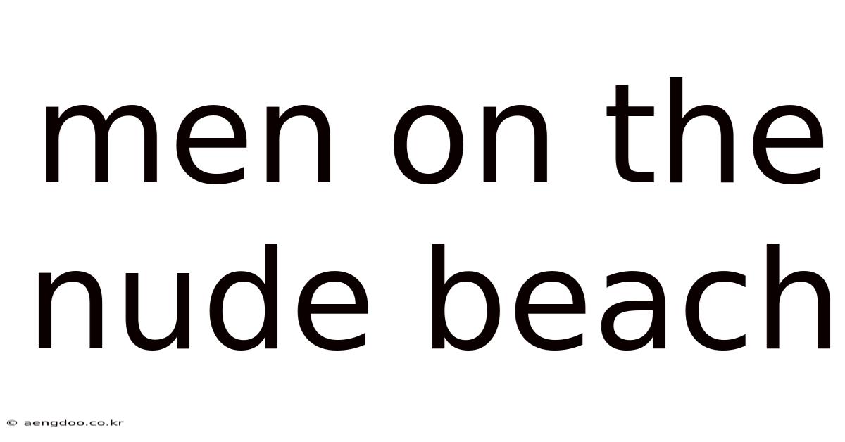Men On The Nude Beach