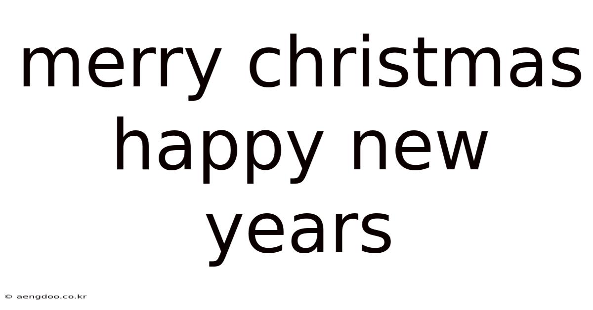 Merry Christmas Happy New Years