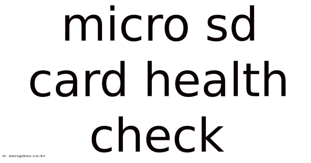 Micro Sd Card Health Check