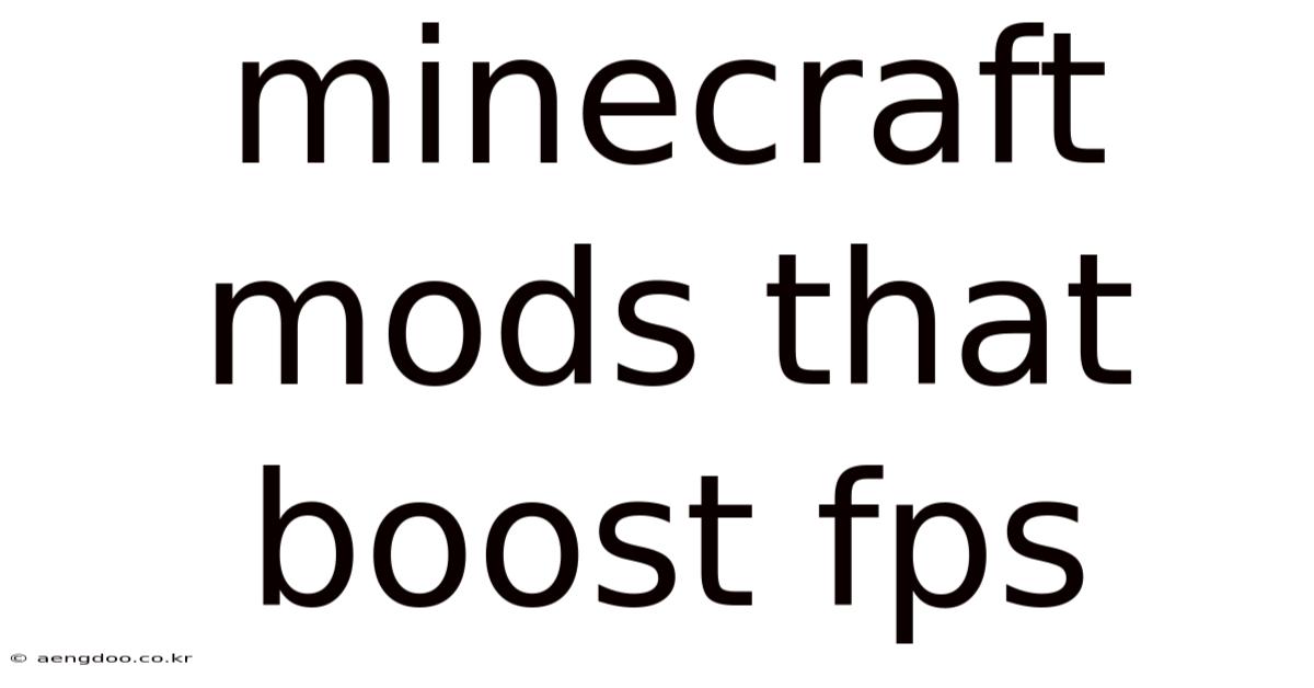 Minecraft Mods That Boost Fps