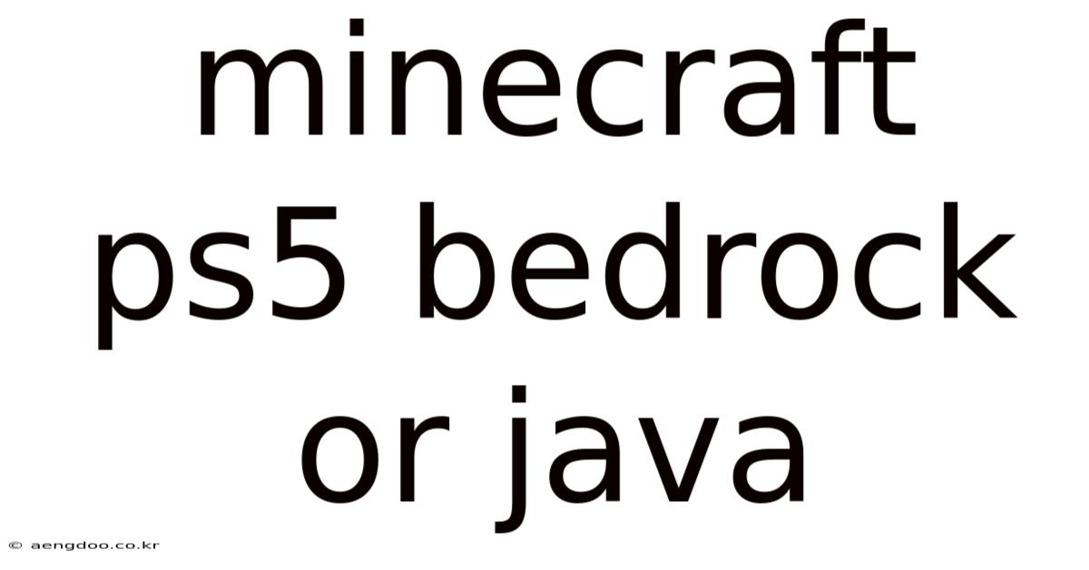 Minecraft Ps5 Bedrock Or Java