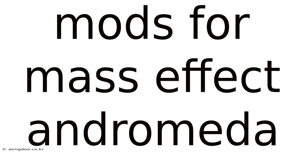 Mods For Mass Effect Andromeda