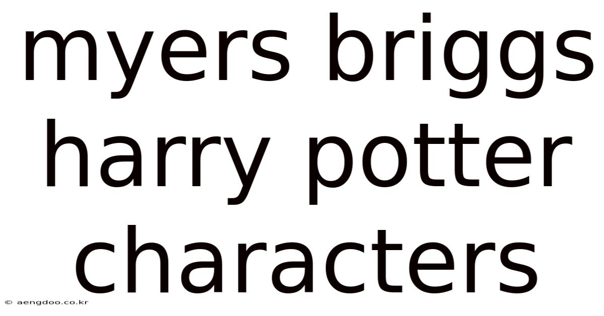 Myers Briggs Harry Potter Characters