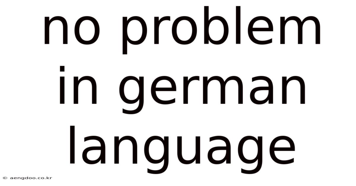 No Problem In German Language