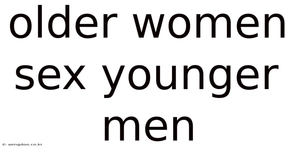 Older Women Sex Younger Men