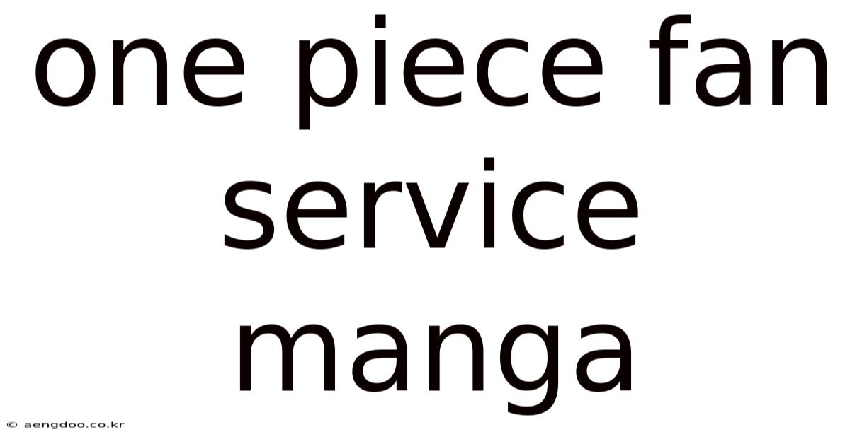 One Piece Fan Service Manga