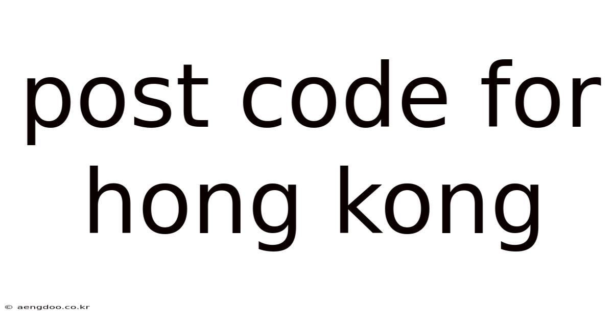 Post Code For Hong Kong