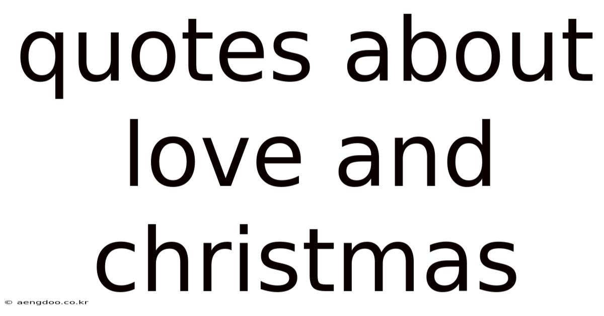 Quotes About Love And Christmas