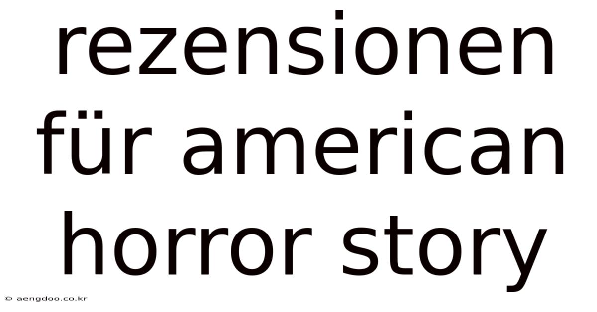 Rezensionen Für American Horror Story