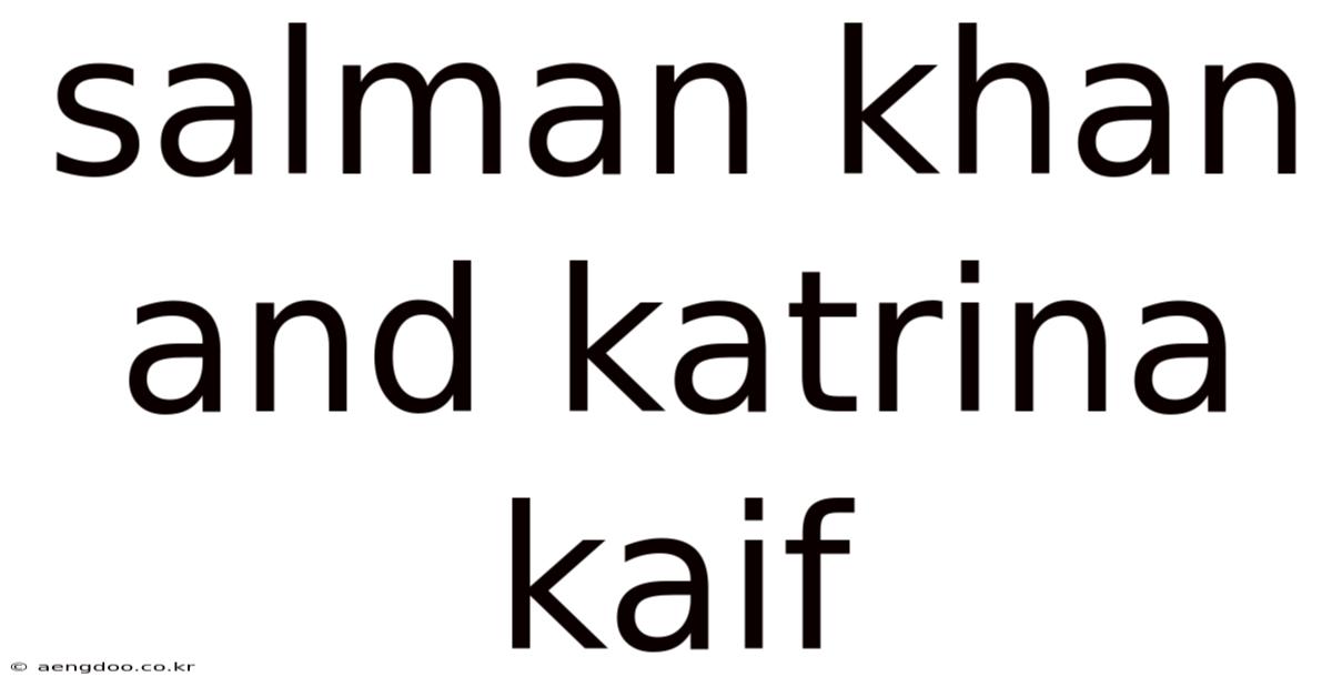 Salman Khan And Katrina Kaif