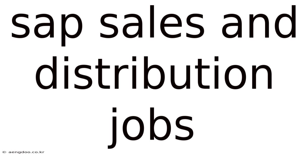 Sap Sales And Distribution Jobs