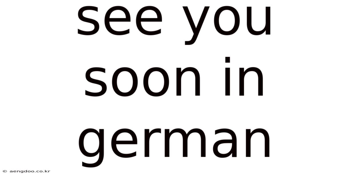 See You Soon In German