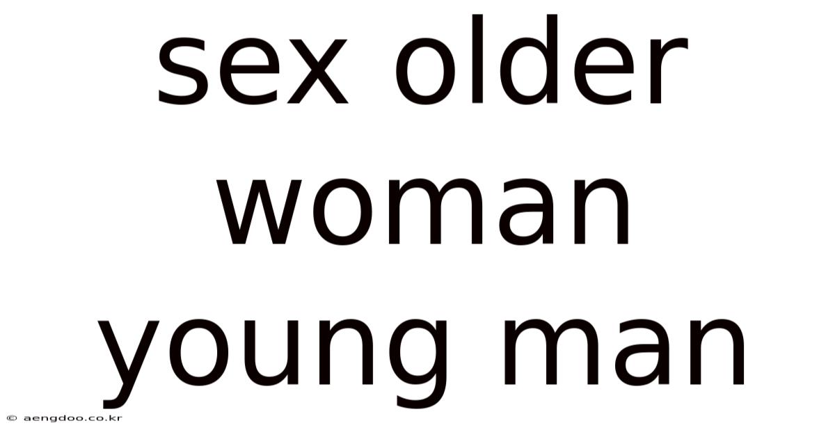 Sex Older Woman Young Man