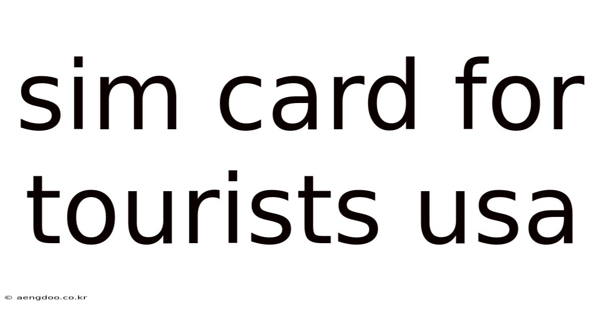 Sim Card For Tourists Usa