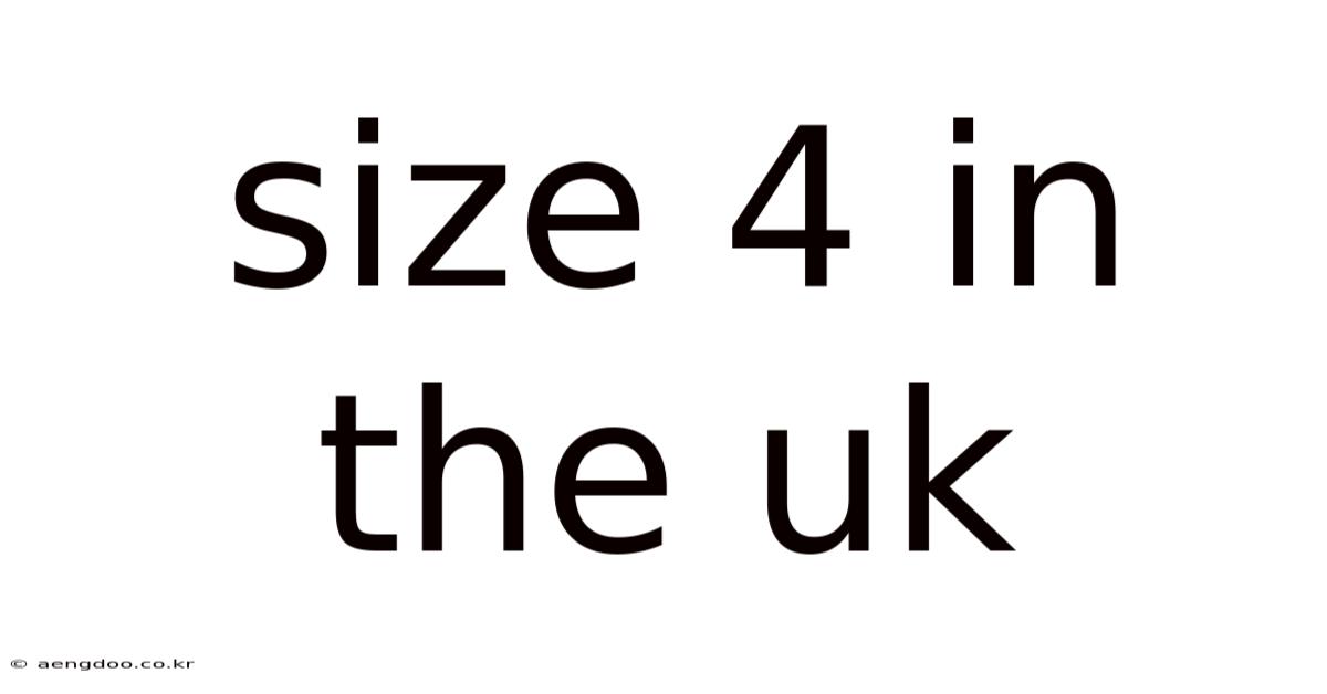 Size 4 In The Uk