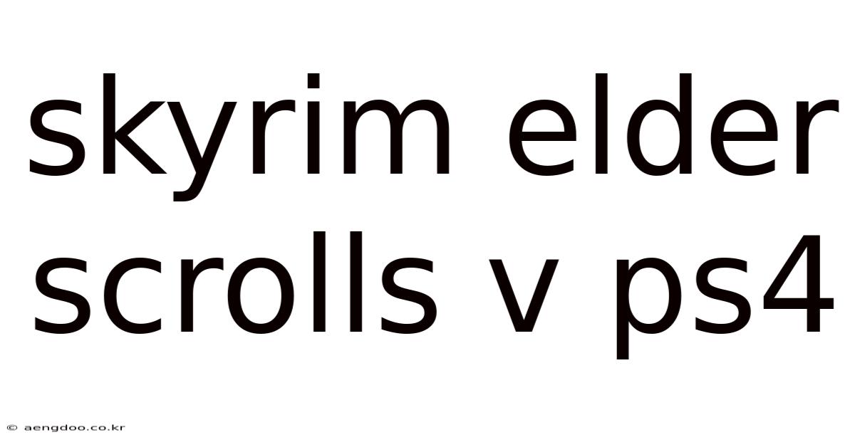 Skyrim Elder Scrolls V Ps4