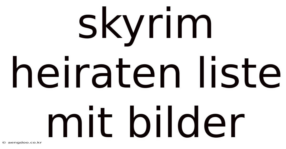 Skyrim Heiraten Liste Mit Bilder
