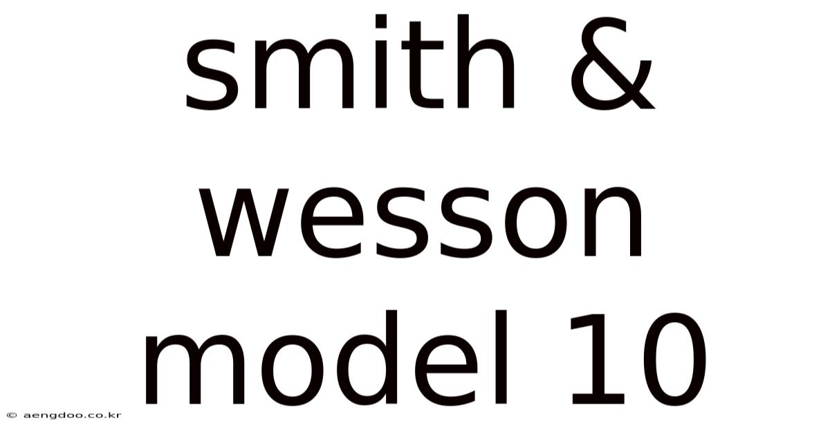 Smith & Wesson Model 10