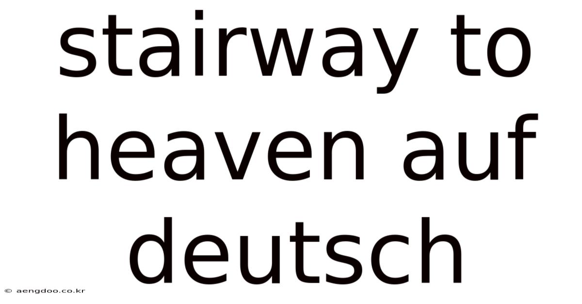 Stairway To Heaven Auf Deutsch