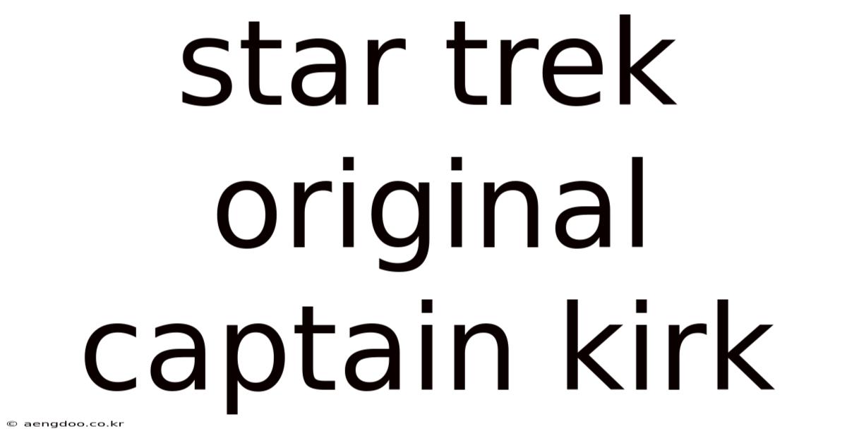 Star Trek Original Captain Kirk