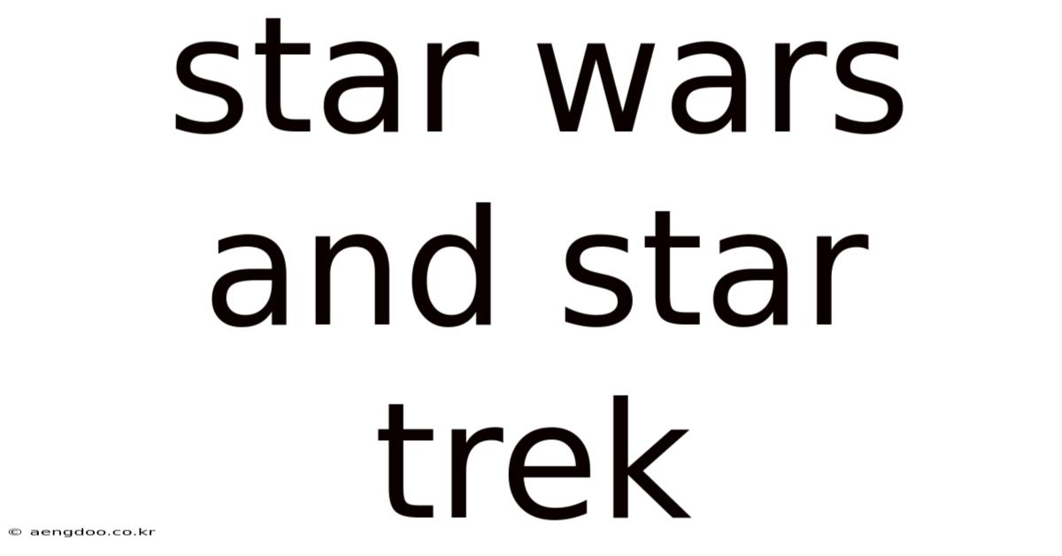 Star Wars And Star Trek