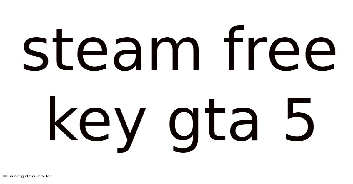 Steam Free Key Gta 5